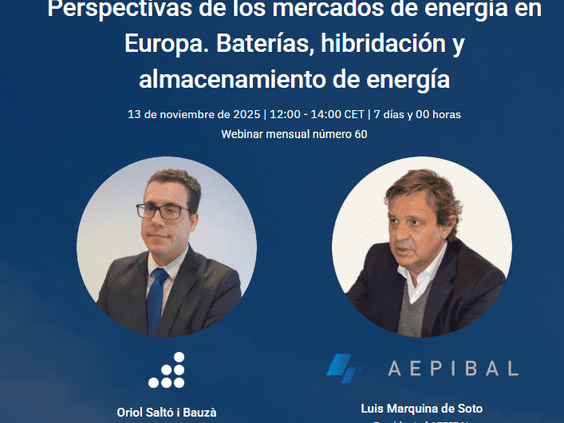 Webinar: Perspectivas de los mercados de energía en Europa. Baterías, hibridación y almacenamiento de energía