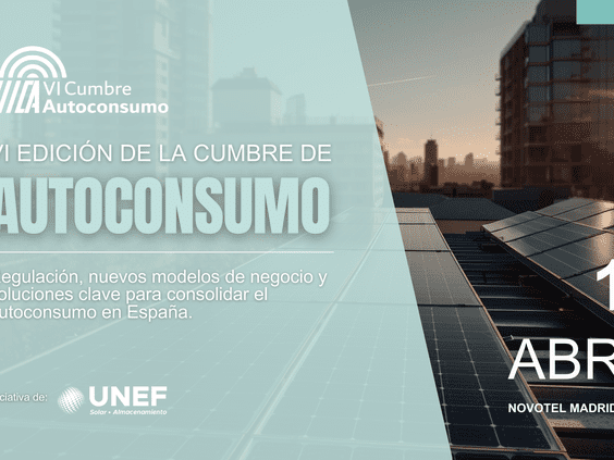 Ante la inminente publicación del RD de Autoconsumo, la VI Cumbre de Autoconsumo de UNEF se perfila como cita imprescindible