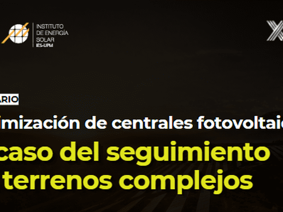 OPTIMIZACIÓN DE CENTRALES FOTOVOLTAICAS: EL CASO DEL SEGUIMIENTO EN TERRENOS COMPLEJOS Organizado por Qualifying Photovoltaics, S.L. (QPV) junto con el Instituto de Energía Solar (IES) de la Universidad Politécnica de Madrid (IES-UPM)